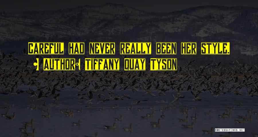 Tiffany Quay Tyson Quotes 1770045