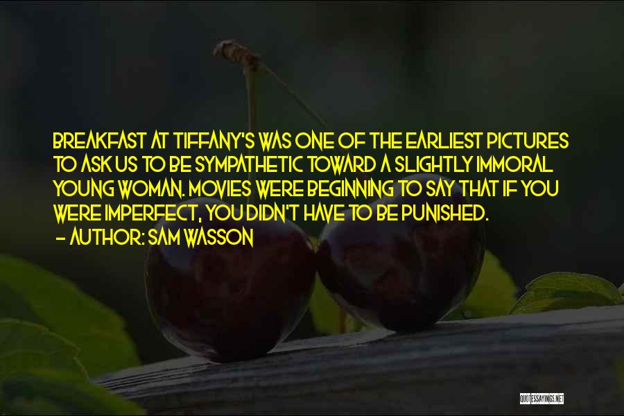 Tiffany Quotes By Sam Wasson