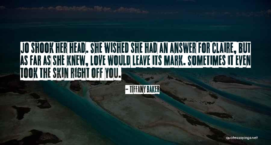 Tiffany Quotes By Tiffany Baker Tiffany Quotes By Tiffany Baker