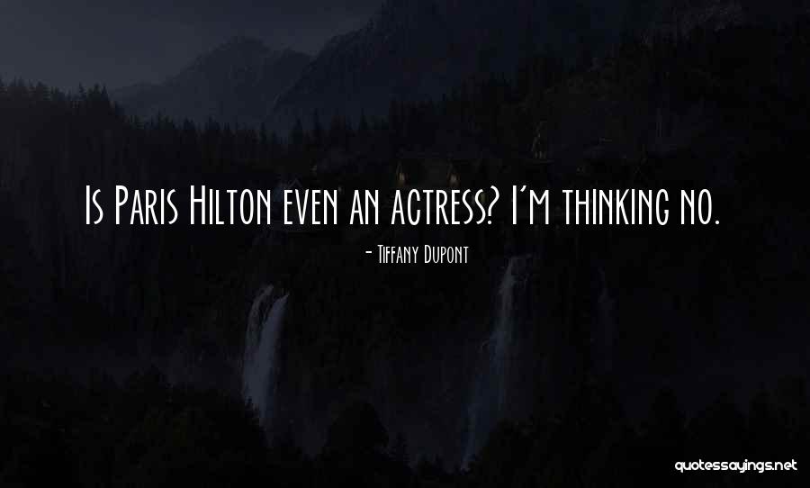 Tiffany Quotes By Tiffany Dupont