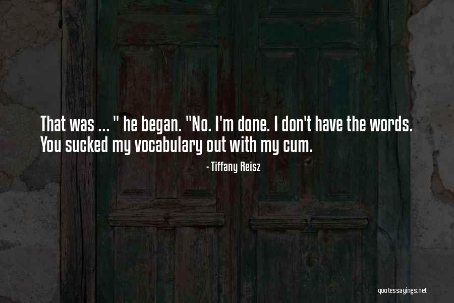 Tiffany Quotes By Tiffany Reisz Tiffany Quotes By Tiffany Reisz
