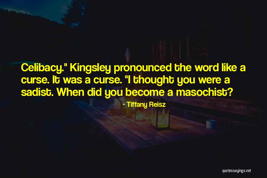 Tiffany Reisz Quotes 2105570 Tiffany Reisz Quotes 2105570