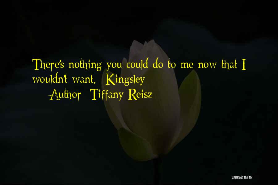 Tiffany Reisz Quotes 490758