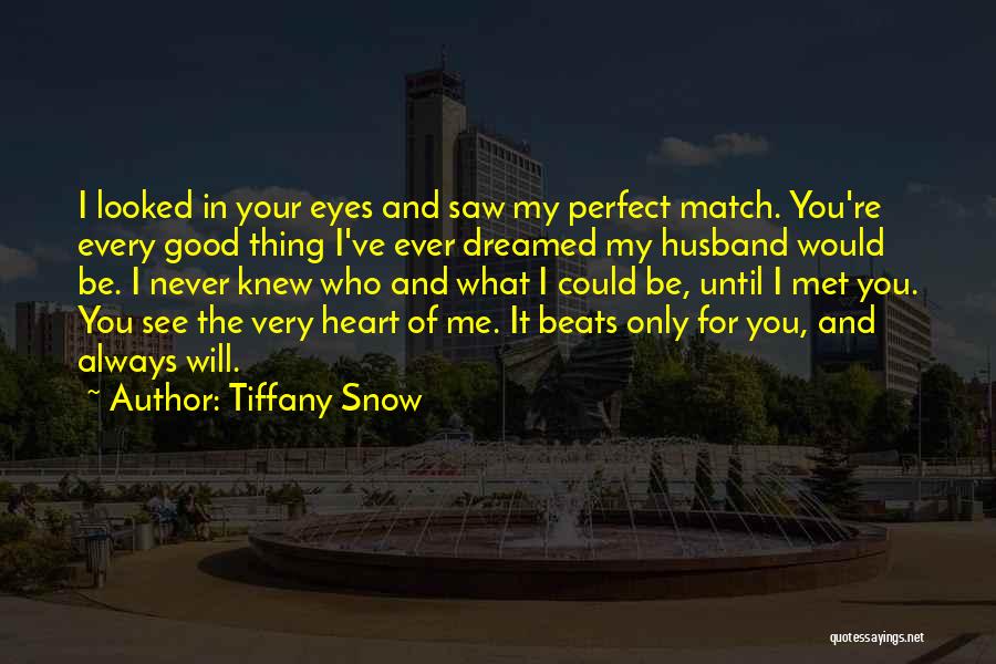 Tiffany Snow Quotes 1235746