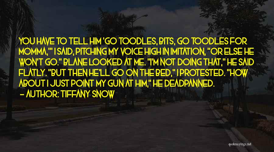 Tiffany Snow Quotes 1963068