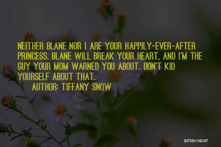 Tiffany Snow Quotes 208834