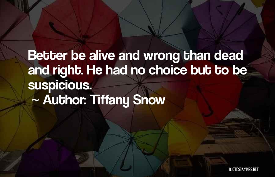 Tiffany Snow Quotes 2103641