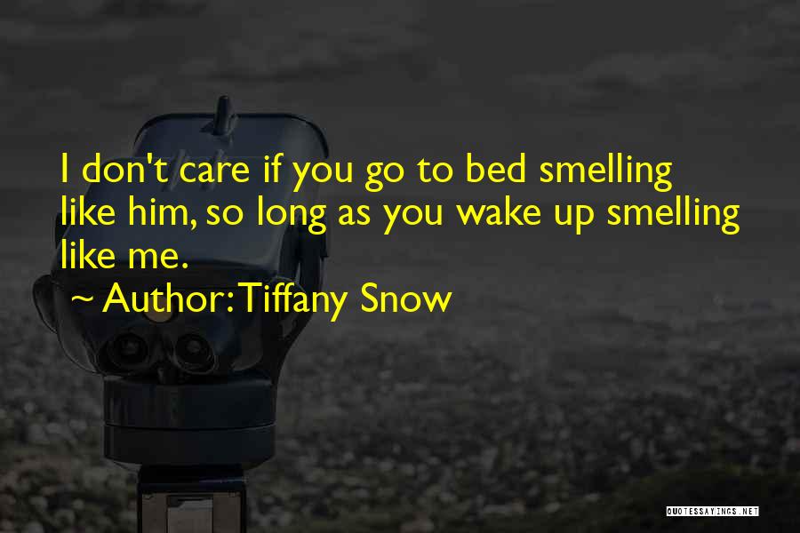 Tiffany Snow Quotes 335762