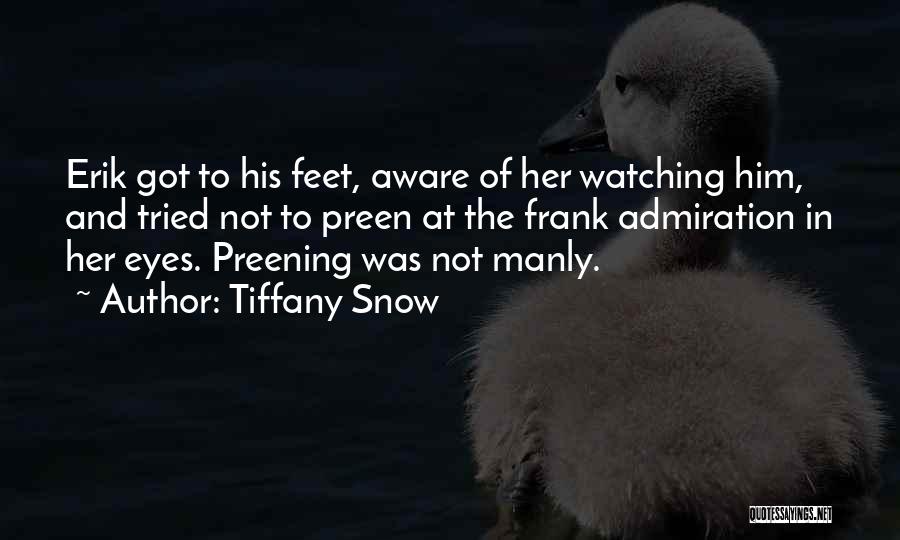 Tiffany Snow Quotes 537109