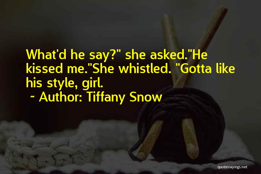 Tiffany Snow Quotes 867814