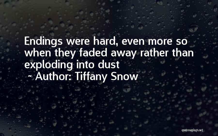 Tiffany Snow Quotes 930701