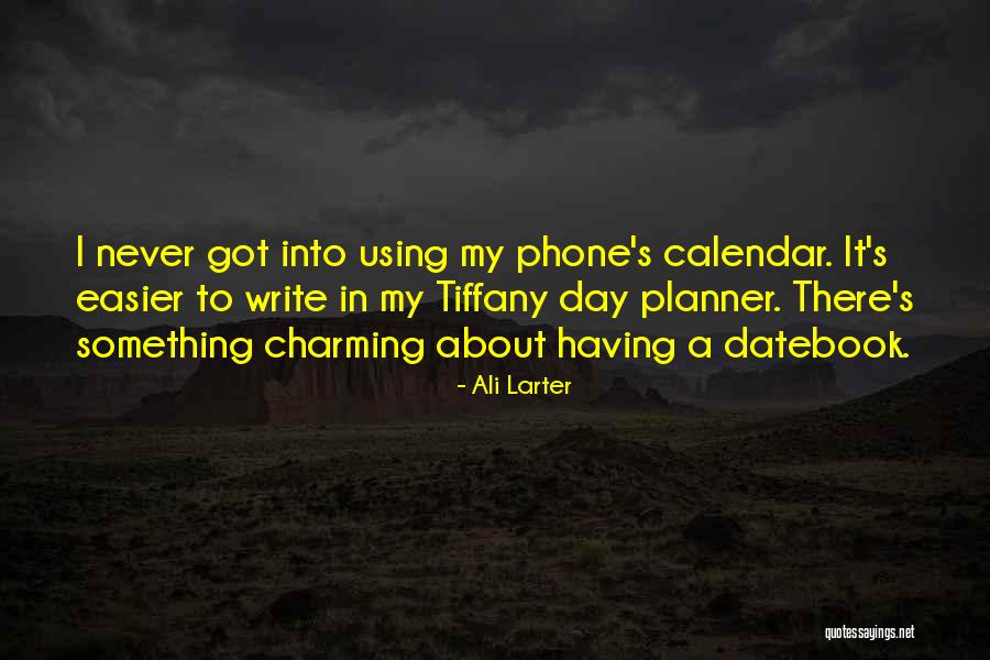 Tiffany's Quotes By Ali Larter Tiffany's Quotes By Ali Larter