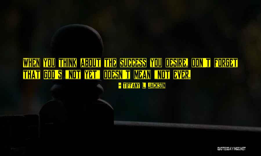 Tiffany's Quotes By Tiffany L. Jackson Tiffany's Quotes By Tiffany L. Jackson