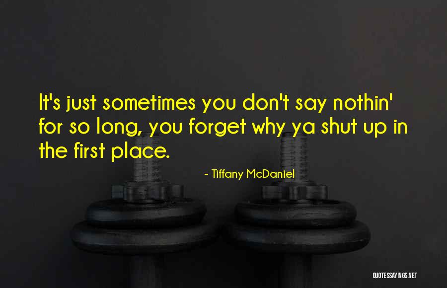 Tiffany's Quotes By Tiffany McDaniel Tiffany's Quotes By Tiffany McDaniel