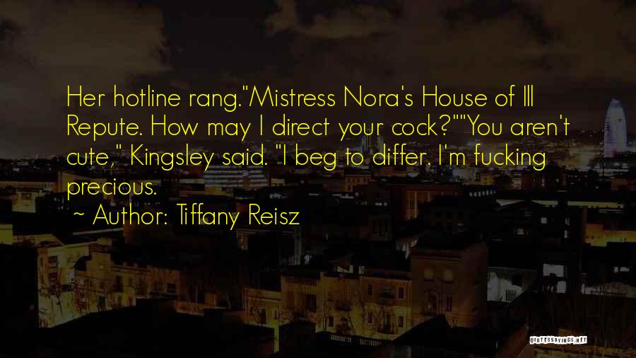 Tiffany's Quotes By Tiffany Reisz