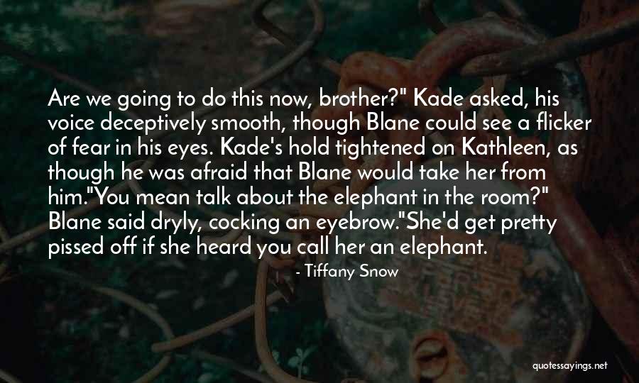 Tiffany's Quotes By Tiffany Snow Tiffany's Quotes By Tiffany Snow