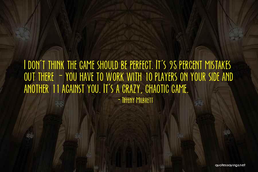 Tiffeny Quotes By Tiffeny Milbrett Tiffeny Quotes By Tiffeny Milbrett