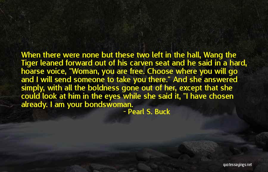 Tiffinni Young Quotes By Pearl S. Buck Tiffinni Young Quotes By Pearl S. Buck