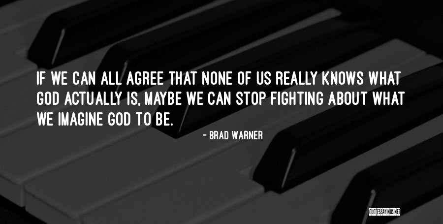 Tifni Towns Quotes By Brad Warner Tifni Towns Quotes By Brad Warner