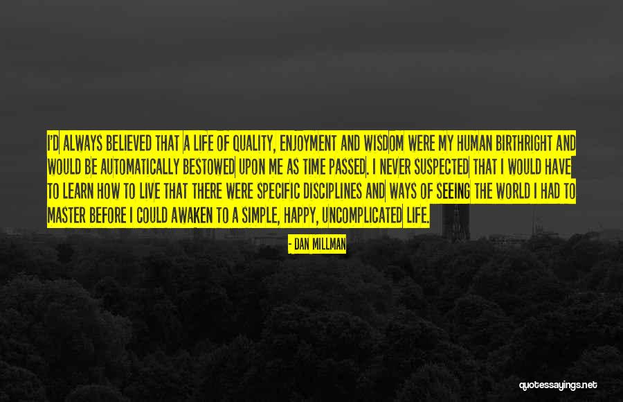 Tift County Quotes By Dan Millman Tift County Quotes By Dan Millman