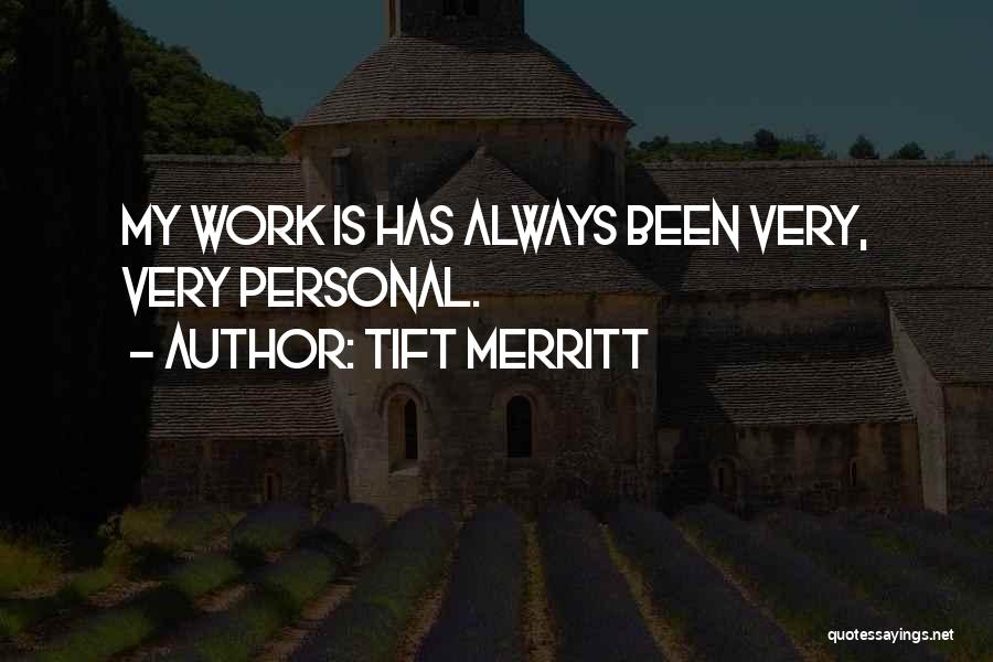 Tift Merritt Quotes 1384019