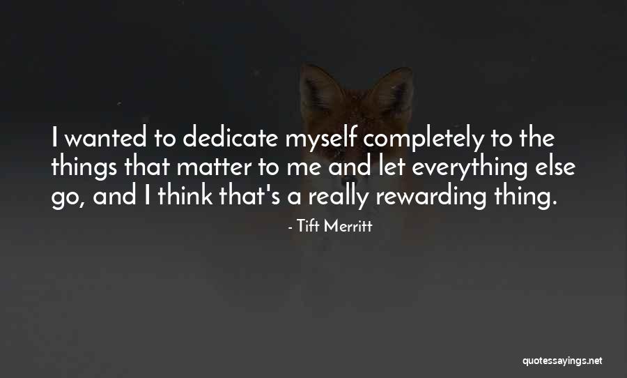 Tift Merritt Quotes 172827