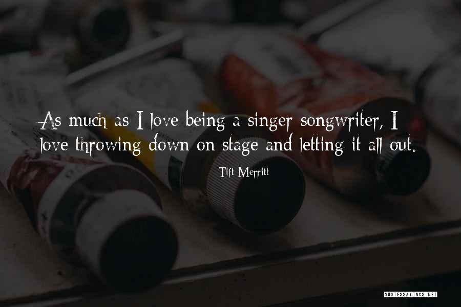 Tift Merritt Quotes 2091863 Tift Merritt Quotes 2091863