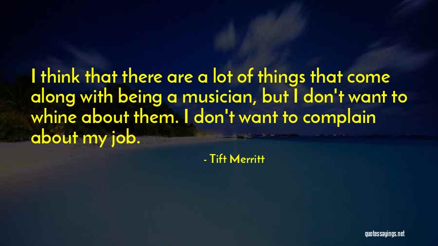 Tift Merritt Quotes 961940 Tift Merritt Quotes 961940