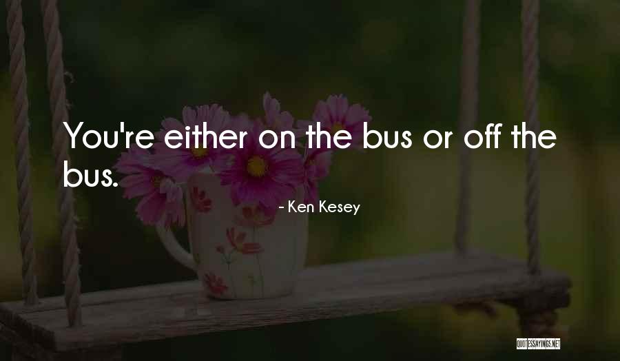 Tiful Koul Quotes By Ken Kesey Tiful Koul Quotes By Ken Kesey