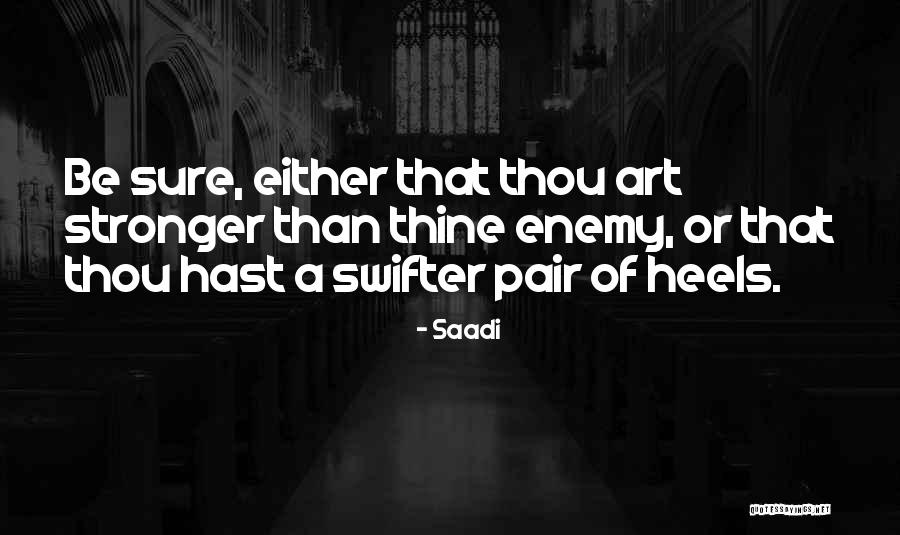 Tiful Pics Quotes By Saadi Tiful Pics Quotes By Saadi