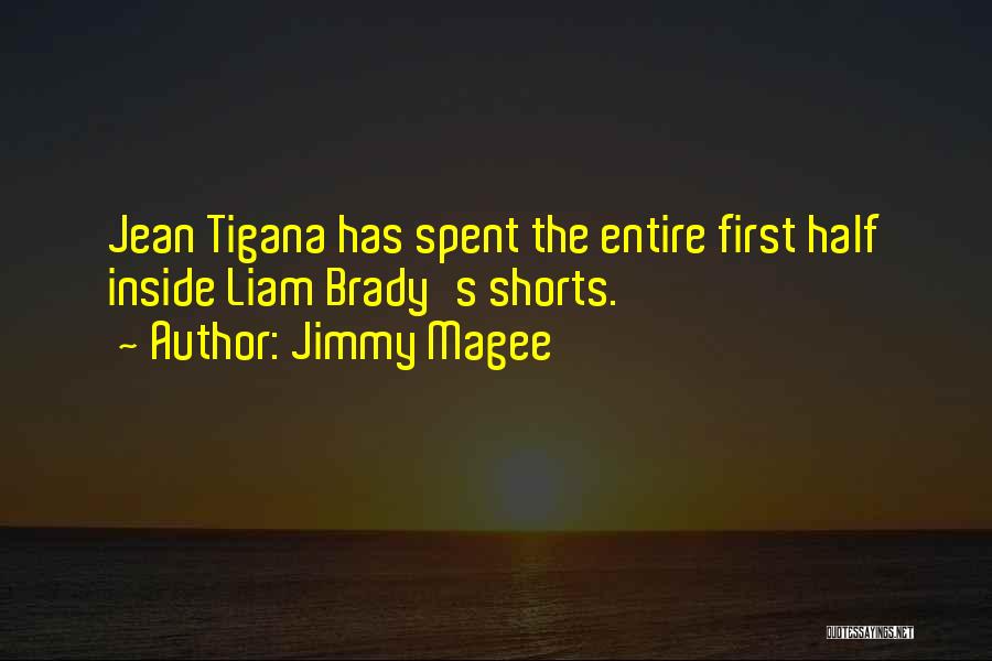 Tigana Quotes By Jimmy Magee