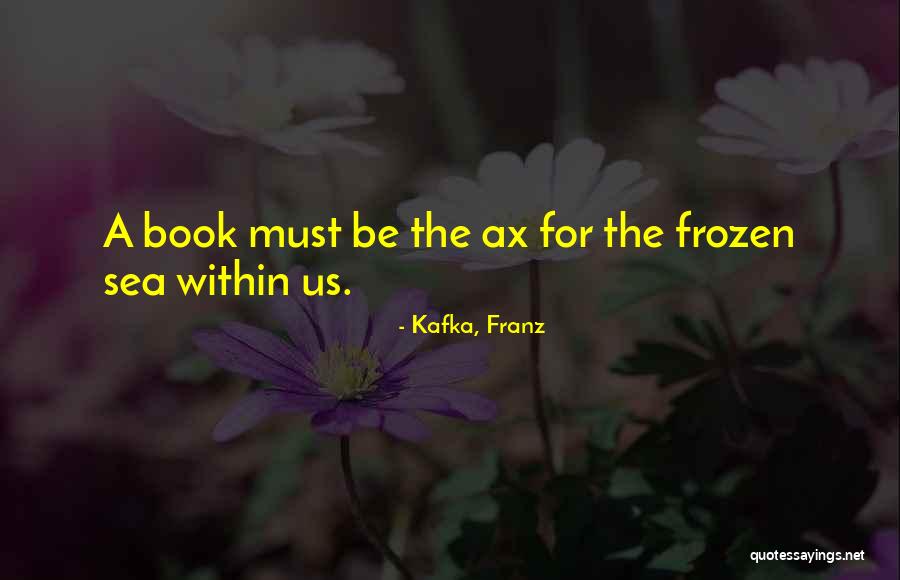 Tiganos Quotes By Kafka, Franz Tiganos Quotes By Kafka, Franz