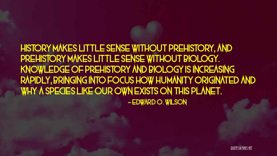 Tigela De Vidrio Quotes By Edward O. Wilson Tigela De Vidrio Quotes By Edward O. Wilson