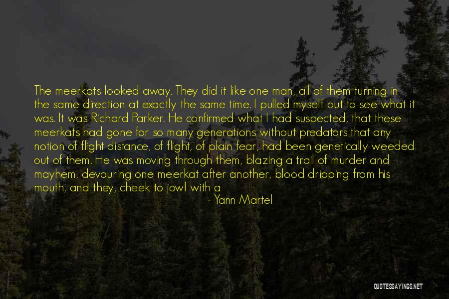 Tiger Blood In The Mouth Quotes By Yann Martel Tiger Blood In The Mouth Quotes By Yann Martel