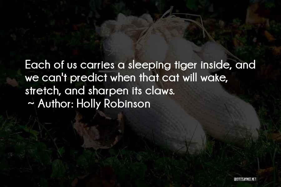 Tiger Cat Quotes By Holly Robinson