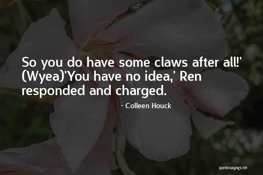 Tiger Claws Self Quotes By Colleen Houck Tiger Claws Self Quotes By Colleen Houck