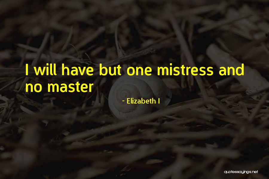 Tiger Claws Self Quotes By Elizabeth I Tiger Claws Self Quotes By Elizabeth I
