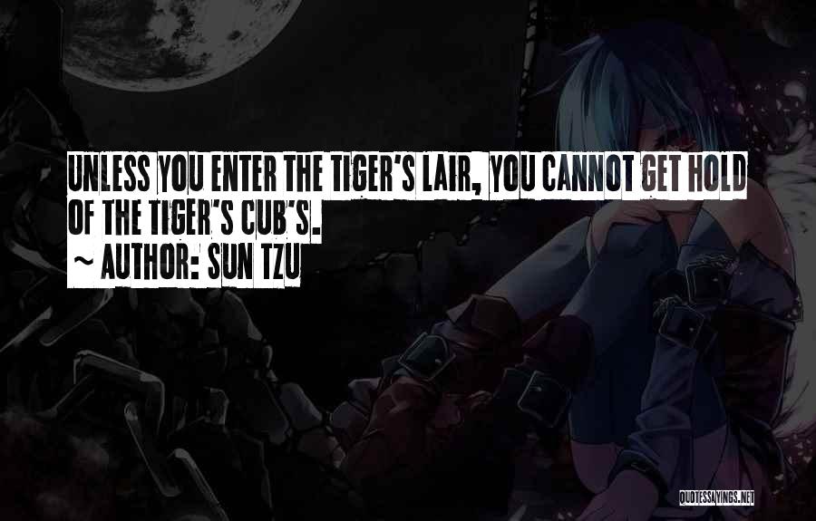 Tiger Cubs Quotes By Sun Tzu