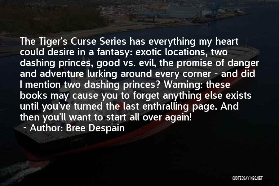 Tiger Curse Quotes By Bree Despain