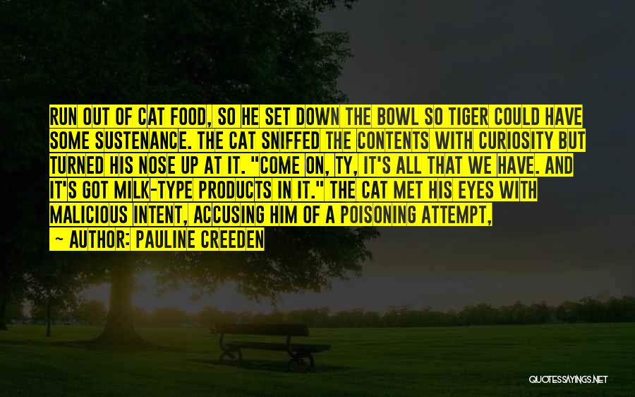 Tiger Eyes Quotes By Pauline Creeden