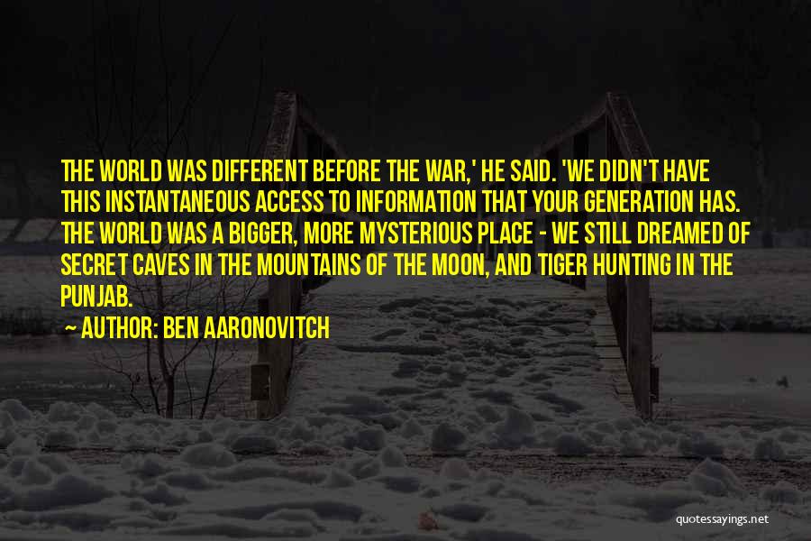 Tiger Hunting Quotes By Ben Aaronovitch