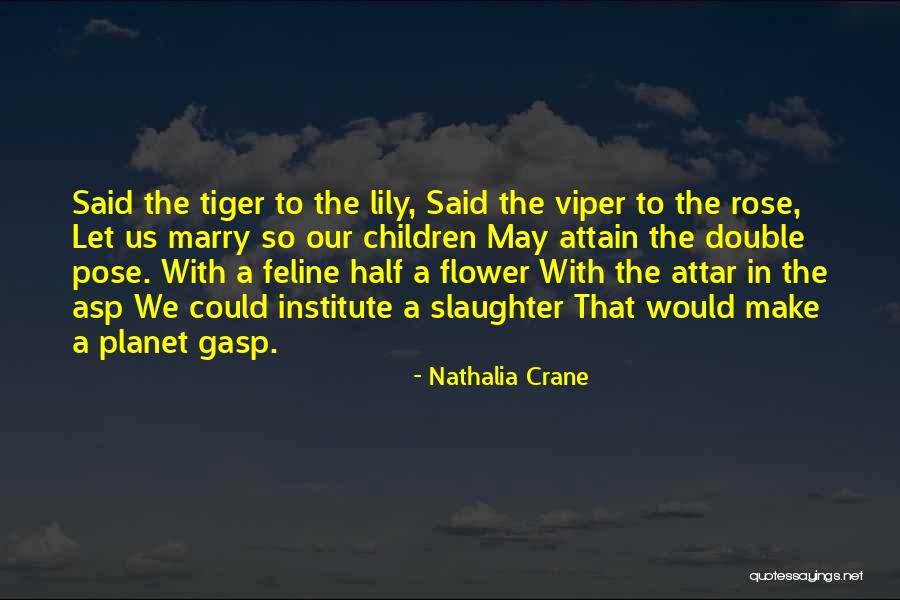 Tiger Lily Flower Quotes By Nathalia Crane Tiger Lily Flower Quotes By Nathalia Crane