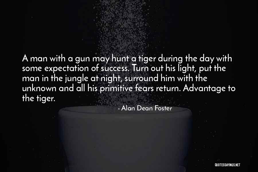 Tiger Man Quotes By Alan Dean Foster