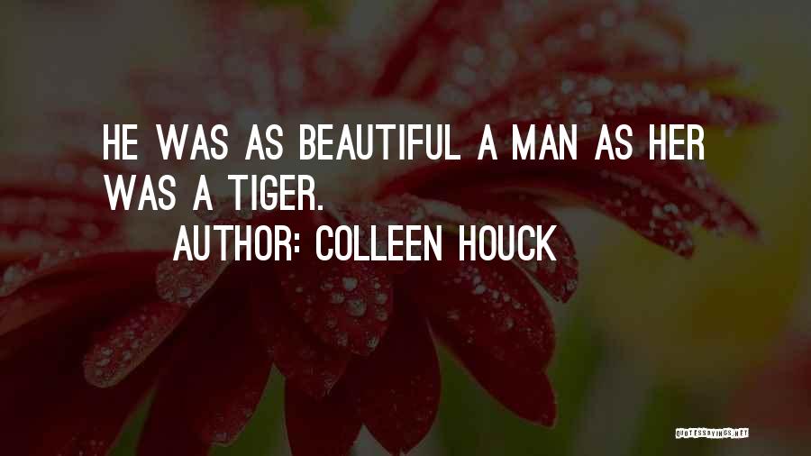 Tiger Man Quotes By Colleen Houck