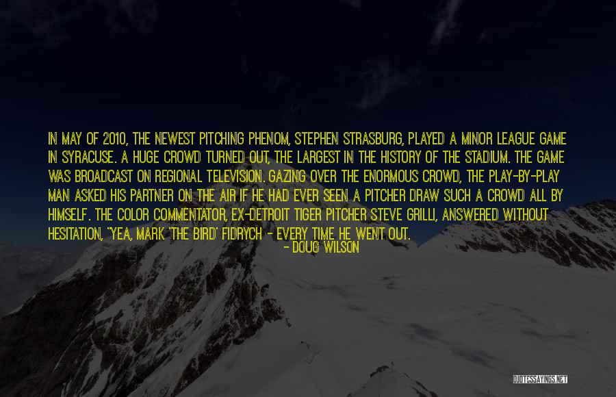 Tiger Man Quotes By Doug Wilson Tiger Man Quotes By Doug Wilson