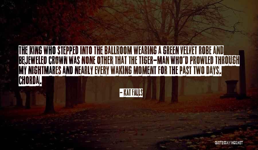 Tiger Man Quotes By Kat Falls Tiger Man Quotes By Kat Falls