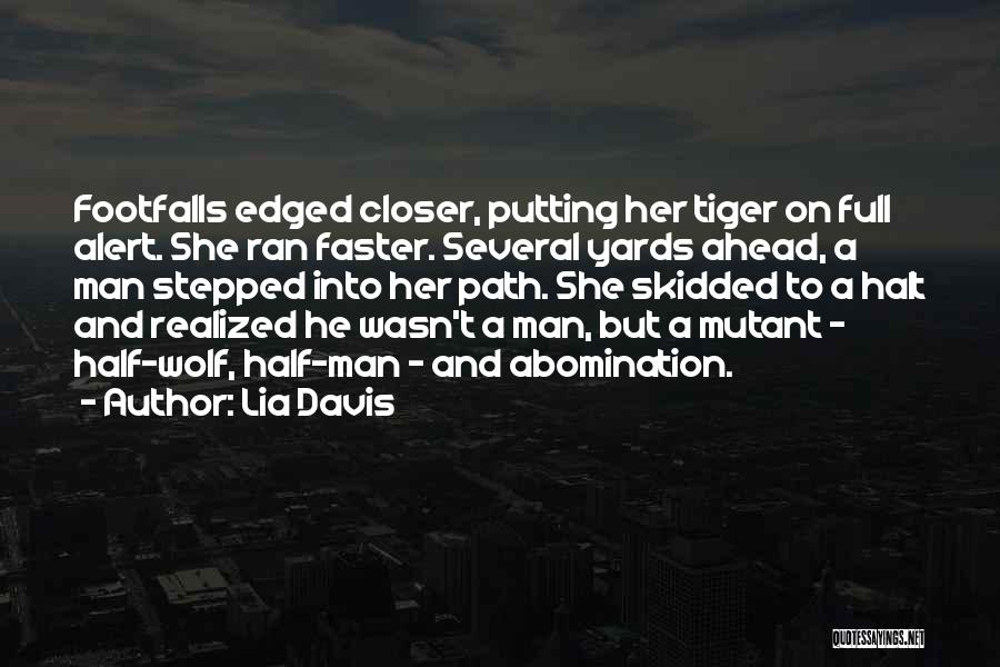 Tiger Man Quotes By Lia Davis