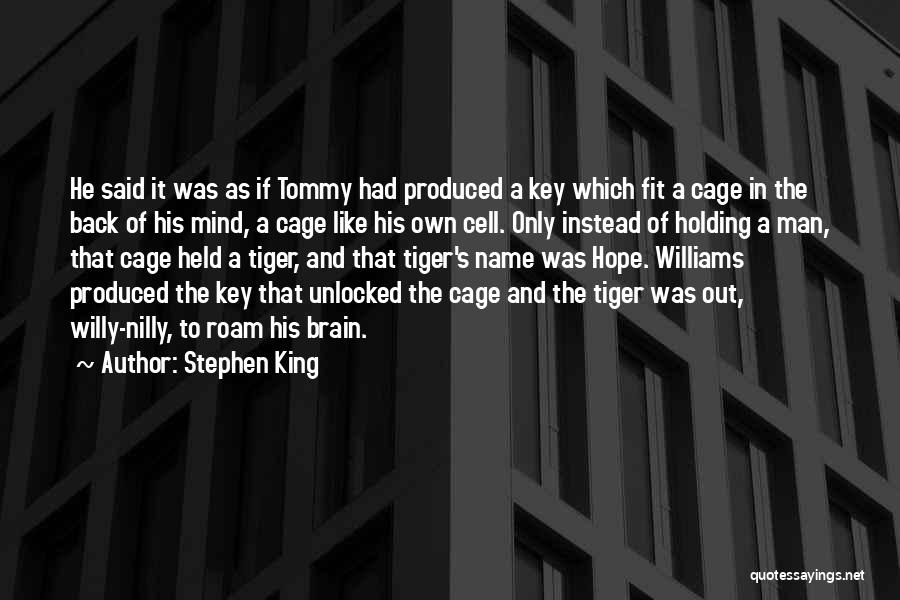 Tiger Man Quotes By Stephen King