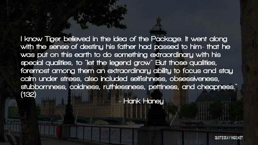 Tiger S Destiny Quotes By Hank Haney Tiger S Destiny Quotes By Hank Haney