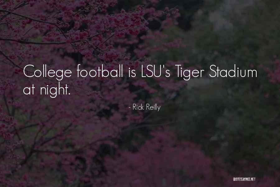 Tiger Stadium Quotes By Rick Reilly Tiger Stadium Quotes By Rick Reilly